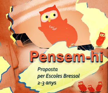 Pensem-hi: Proposta per Escoles Bressol (2-3 anys)