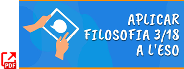 Aplicar Filosofia 3/18 a l'ESO - GrupIREF
