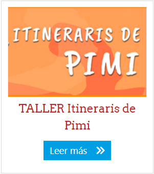 TALLER Itineraris de Pimi