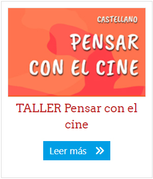 TALLER Pensar con el cine